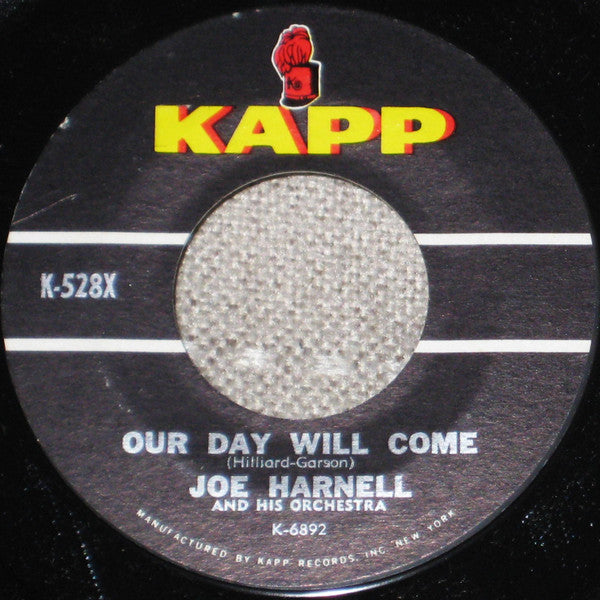 Joe Harnell And His Orchestra* : Our Day Will Come / My One And Only Love (7", Single)