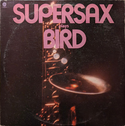 Supersax : Supersax Plays Bird (LP, Album, Los)