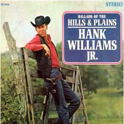 Hank Williams Jr. : Ballads Of The Hills And Plains (LP)