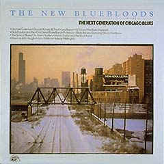 Various : The New Bluebloods (The Next Generation Of Chicago Blues) (CD, Comp, RE)