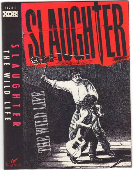 Slaughter : The Wild Life (Cass, Album, Club)