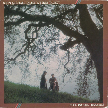 John Michael Talbot & Terry Talbot : No Longer Strangers (LP, Album)