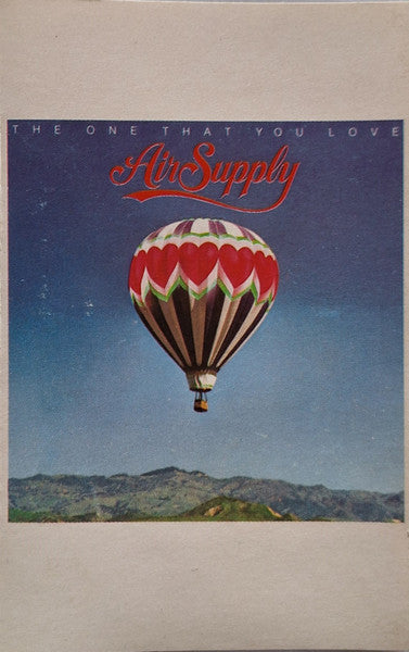 Air Supply : The One That You Love (Cass, Album, Club, Dol)