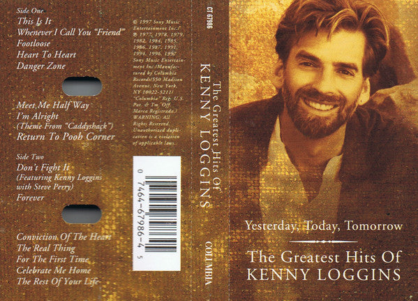 Kenny Loggins : Yesterday, Today, Tomorrow: The Greatest Hits Of Kenny Loggins (Cass, Album, Comp)