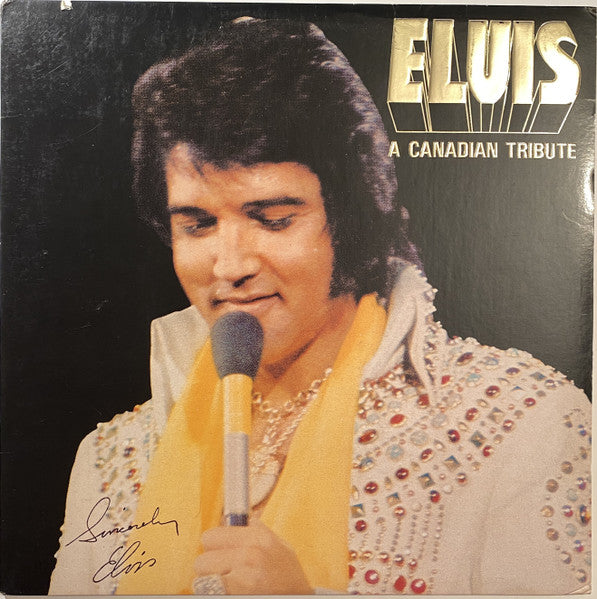 Elvis Presley : A Canadian Tribute (LP, Comp, Gol)
