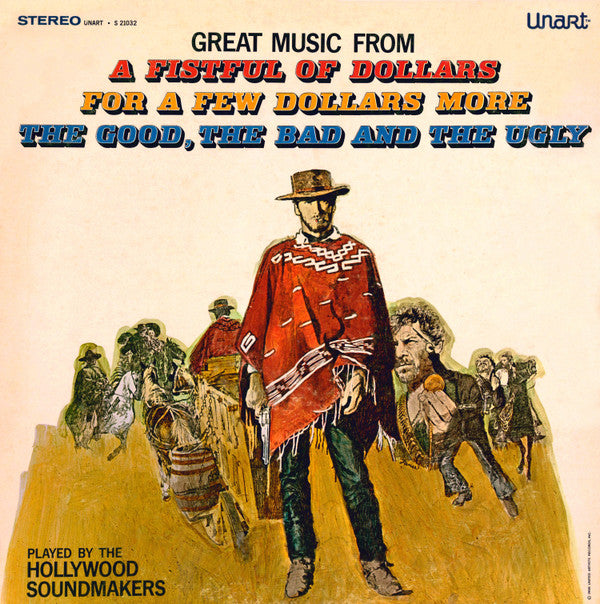 The Hollywood Soundmakers : Great Music From A Fistful Of Dollars / For A Few Dollars More / The Good, The Bad And The Ugly (LP, Album)