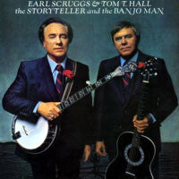 Earl Scruggs & Tom T. Hall : The Storyteller And The Banjo Man (LP, Album, Ter)