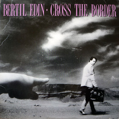 Bertil Edin : Cross The Border (LP)