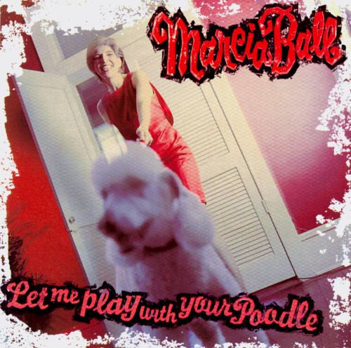 Marcia Ball : Let Me Play With Your Poodle (CD, Album)