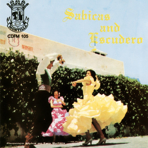 Sabicas And Escudero* : Flamenco Styles On Two Guitars (CD, Album, Mono)
