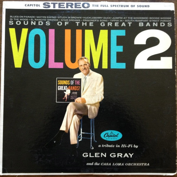 Glen Gray And The Casa Loma Orchestra* : Sounds Of The Great Bands Volume 2 (LP, Album)