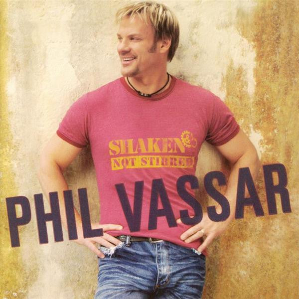 Phil Vassar : Shaken Not Stirred (HDCD, Album)