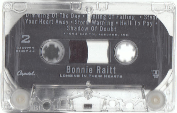 Bonnie Raitt : Longing In Their Hearts (Cass, Album)