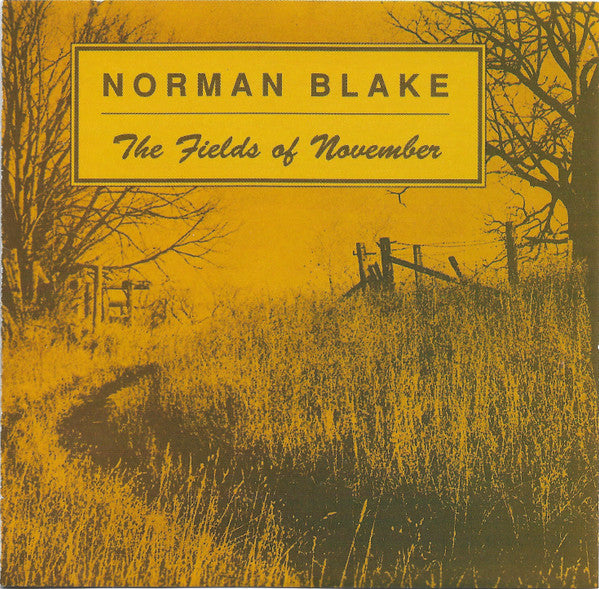 Norman Blake (2) : The Fields of November / Old And New (CD, Album, Comp)
