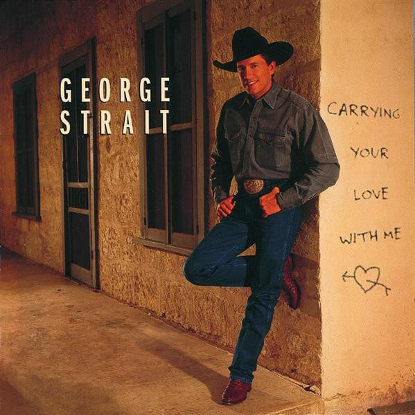 George Strait : Carrying Your Love With Me (CD, Album)