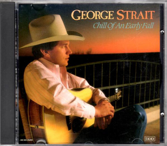 George Strait : Chill Of An Early Fall (CD, Album)