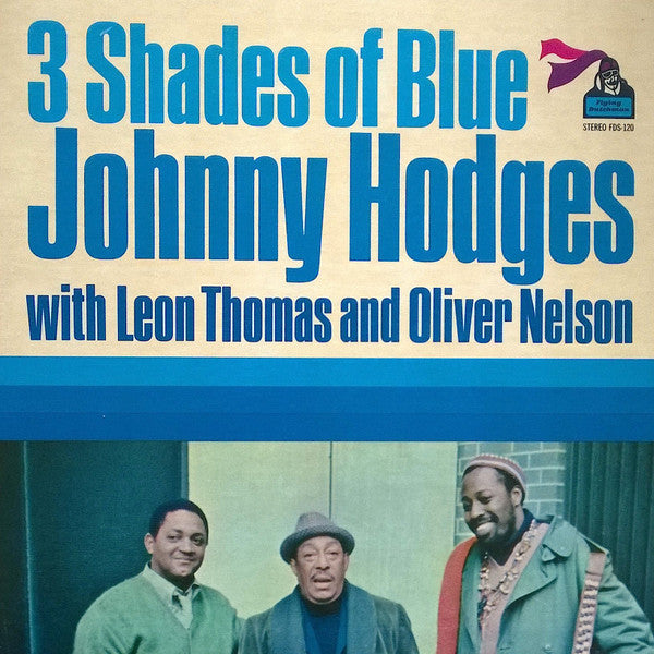 Johnny Hodges With Leon Thomas And Oliver Nelson : 3 Shades Of Blue (LP, Album, Gat)