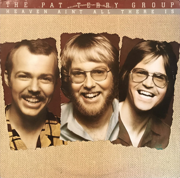 The Pat Terry Group : Heaven Ain't All There Is (LP, Album)