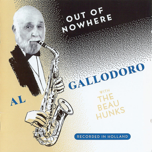 Al Gallodoro With The Beau Hunks : Out Of Nowhere (CD, Album)