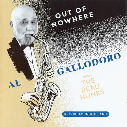 Al Gallodoro With The Beau Hunks : Out Of Nowhere (CD, Album)