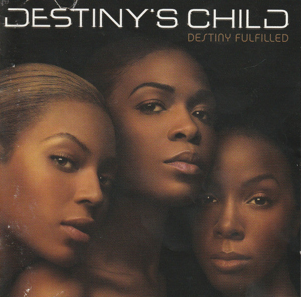 Destiny's Child : Destiny Fulfilled (CD, Album, Enh)