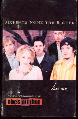 Sixpence None The Richer : Kiss Me (Cass, Single)