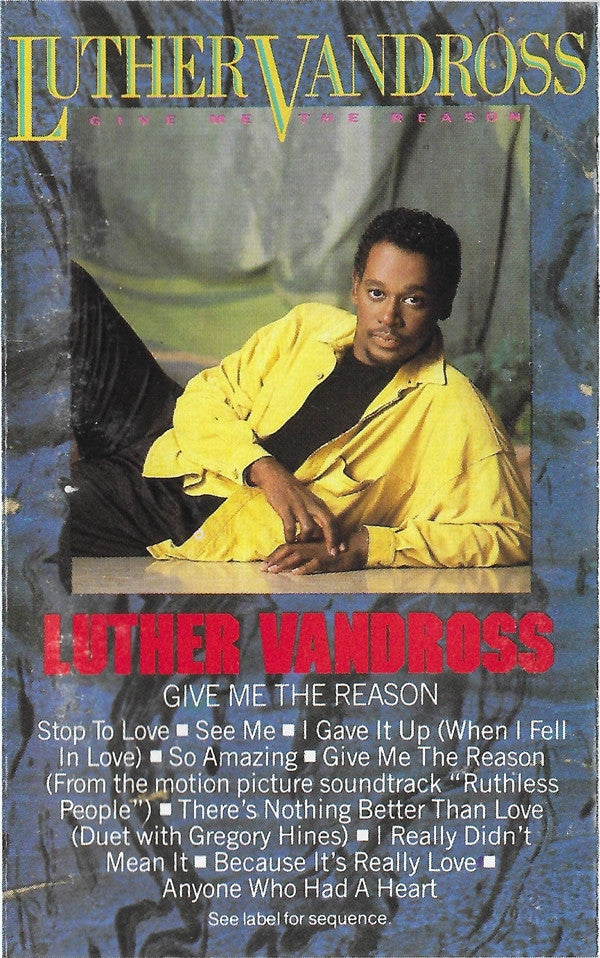Luther Vandross : Give Me The Reason (Cass, Album)