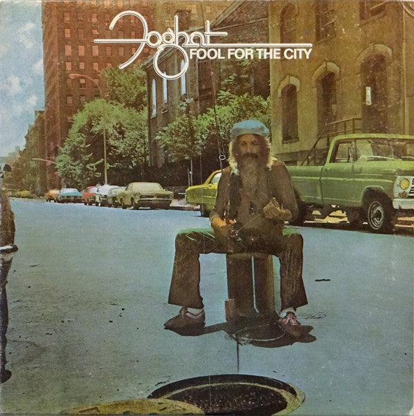 Foghat : Fool For The City (LP, Album, San)