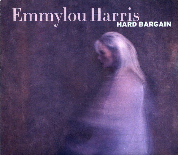 Emmylou Harris : Hard Bargain (CD, Album)