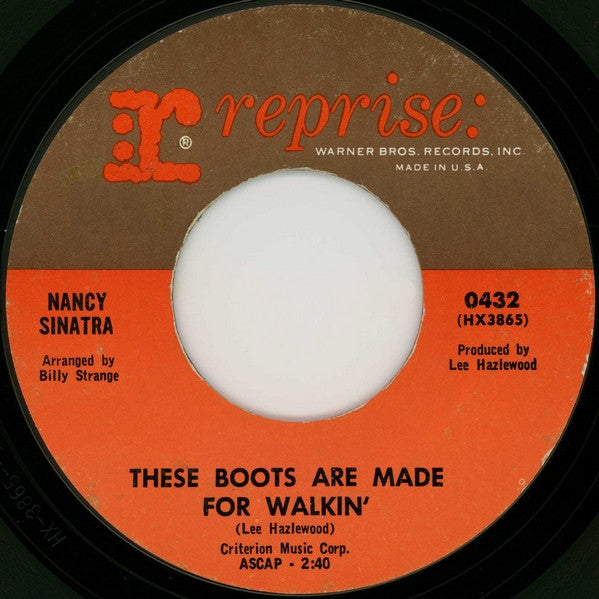 Nancy Sinatra : These Boots Are Made For Walkin' (7", Styrene, Pit)