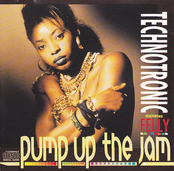 Technotronic Featuring Felly : Pump Up The Jam (CD, Single)