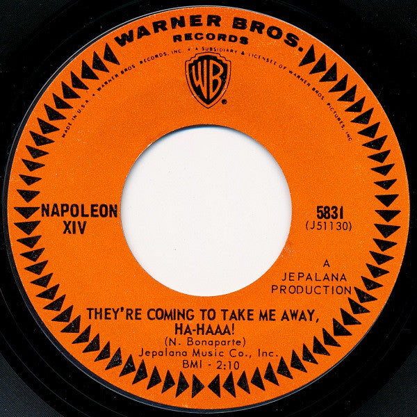 Napoleon XIV : They're Coming To Take Me Away, Ha-Haaa! (7", Single, Styrene, Ter)