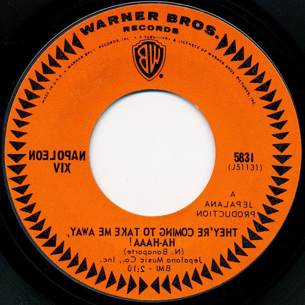 Napoleon XIV : They're Coming To Take Me Away, Ha-Haaa! (7", Single, Styrene, Ter)