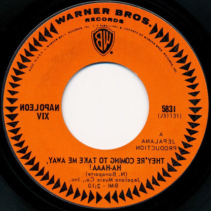 Napoleon XIV : They're Coming To Take Me Away, Ha-Haaa! (7", Single, Styrene, Ter)