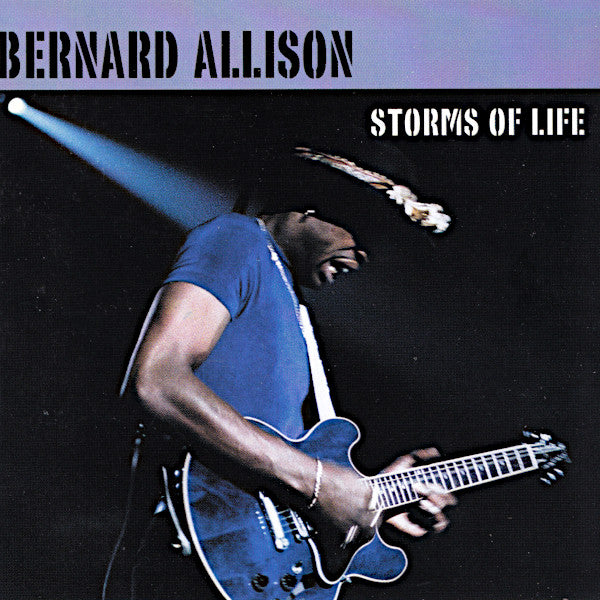 Bernard Allison : Storms Of Life (CD, Album)
