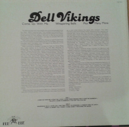 Dell Vikings* : Come Go With Me, Whispering Bells, Plus Many More (LP, Comp)