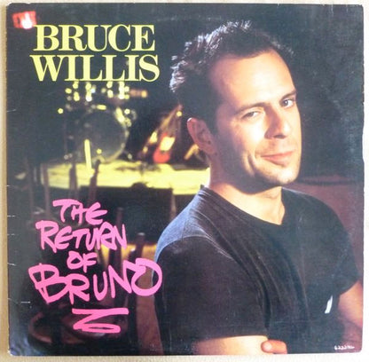 Bruce Willis : The Return Of Bruno (LP, Album, Club, Ind)