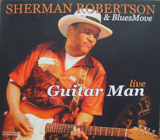 Sherman Robertson & BluesMove : Guitar Man - Live (CD, Album)