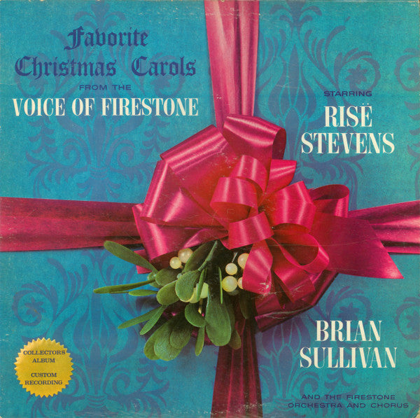 Risë Stevens, Brian Sullivan (4), The Firestone Orchestra And Chorus : Favorite Christmas Carols From The Voice Of Firestone (LP, Album, Mono, Hol)