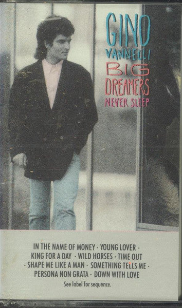 Gino Vannelli : Big Dreamers Never Sleep (Cass, Album)