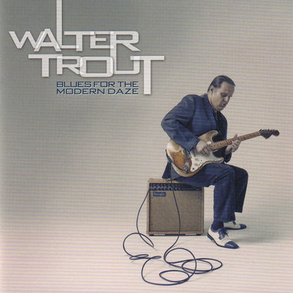 Walter Trout : Blues For The Modern Daze (CD, Album)