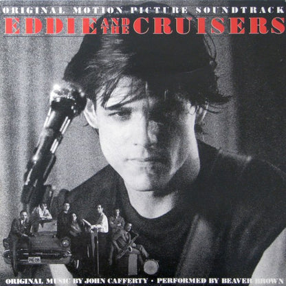 John Cafferty And The Beaver Brown Band : Eddie And The Cruisers (Original Motion Picture Soundtrack) (LP, Album, Pit)