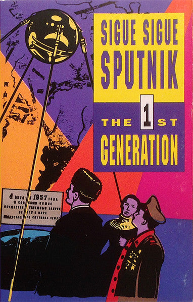 Sigue Sigue Sputnik : The 1st Generation (Cass, Chr)