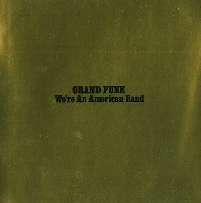 Grand Funk Railroad : We're An American Band (HDCD, Album, Comp, Ltd, Num, RM, 24k)