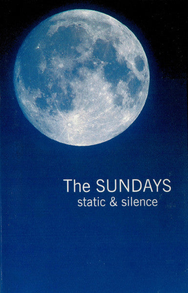 The Sundays : Static & Silence (Cass, Album)