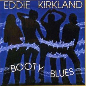 Eddie Kirkland : Booty Blues (CD, Album)