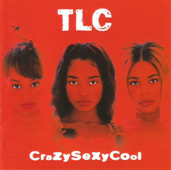 TLC : CrazySexyCool (CD, Album, Club, CRC)