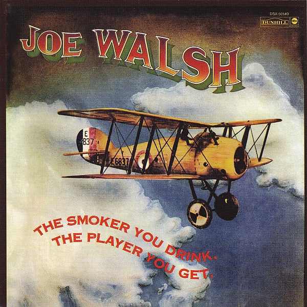 Joe Walsh : The Smoker You Drink, The Player You Get (HDCD, Album, Ltd, Num, RE, RM)
