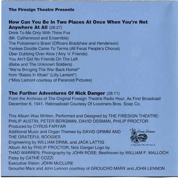 The Firesign Theatre : How Can You Be In Two Places At Once When You're Not Anywhere At All (CD, Album, RE)