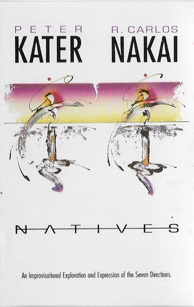 Peter Kater & R. Carlos Nakai : Natives (Cass, Album)